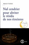 Nul cendrier pour abriter le résidu de nos étreintes