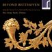 Beyond Resonus Classics Anneke Scott, Steven Devine - Beyond Beethoven (CD)