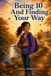 Being 10 and Finding Your Way