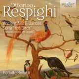 Respighi: Brilliant Classics Rodolfo Bellatti - Respighi: Ancient Airs & Dances, Suite "The Birds" (Transcriptions For Organ) (CD)