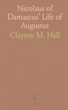 Nicolaus of Damascus' Life of Augustus