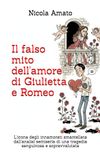 Il falso mito dell'amore di Giulietta e Romeo: L'icona degli innamorati smantellata dall'analisi semiseria di una tragedia sanguinosa e sopravvalutata