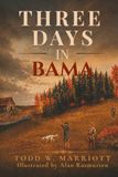 Three Days in Bama