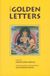 Golden Snow Lion Publications Golden Letters: The Three Statements of Garab Dorje, First Dzogchen Master Paperback