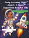 Young Astronaut Word Search: A Space Exploration Book for Kids: 78 Brain Word Search Puzzles for Ages 6–8 — Planets, Stars, Rockets & Beyond