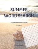 Summer Word Search: 100 Relaxing Word Search Puzzles for Adults Large Print