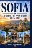 Sofia Guida di viaggio 2026-2027