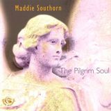 Sonic Rendezvous Maddie Southorn - The Pilgrim Soul (CD)