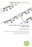 Channel V Wikipedia:Naming conventions (technical restrictions), Music television, STAR TV (Asia), Channel V Australia, Optus Television, XYZnetworks 9786133736337