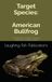 Target American Bullfrog: A Fisherman's Guide to Pursuing America's Amphibious Prize
