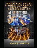 Introduction to Industrial Epoxy Flooring: Strength, Safety, and Sustainability