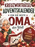 Kreuzworträtsel Lumara Verlag Kreuzworträtsel Adventskalender für die beste Oma der Welt! 24 Tage Rätselspaß in großer Schrift