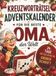 Kreuzworträtsel Lumara Verlag Kreuzworträtsel Adventskalender für die beste Oma der Welt! 24 Tage Rätselspaß in großer Schrift