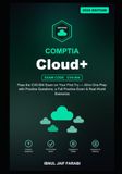 CompTIA Cloud+ Study Guide 2026: Pass the CV0-004 Exam on Your First Try — All-in-One Prep with Practice Questions, a Full Practice Exam & Real-World Scenarios