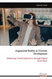 Augmented Libri GmbH Augmented Reality in Tourism Development Paperback