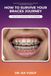 HOW Libri GmbH How to Survive Your Braces Journey: Your Hollywood Smiles on Progress