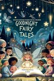 Goodnight Libri GmbH Goodnight Fairy Tales Paperback