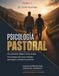 PSICOLOGÍA PASTORAL: Tomo 2
