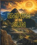 Empire of the Sun The Past That Built the Present