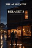 THE APARTMENT ABOVE DELANEY'S