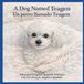 A Independently Published A Dog Named Teagen-A Dog Named Teagen / Un perro llamado Teagen Paperback
