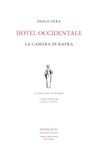 Hotel Agorà & Co. (Lugano) Hotel Occidentale. La camera di Kafka Paperback