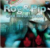 Suburban Rog & Pip Our Revolution