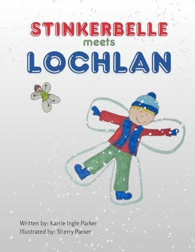 Stinkerbelle Meets Lochlan