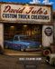 David Julo's Custom Truck Creations Pick Up Trucks 5: Dave Julo's Pick Up Truck Adult Coloring Book