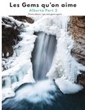 Les Alberta Part 2: Photo album, tips, and gems spots