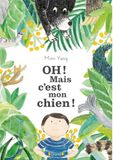 Oh ! Mais c'est mon chien !