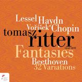NARODOWY INSTYTUT FRYDERYKA CHOPINA Fantasies de Lessel/Haydn/Vorisek/Chopin/Variations 32 de Beethoven