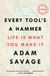 Every Libri GmbH Every Tool's a Hammer: Life Is What You Make It
