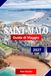 Saint Malo Saint Malo Guida di viaggio 2027: Esplora la città dei Corsari francese sulla Costa di Smeraldo: mura di granito, isole di marea e un porto pieno di storie