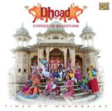 Sonic Rendezvous Dhoad Gypsies Of Rajasthan - Times Of Maharajas (CD)