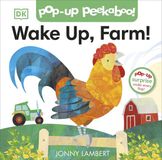 Jonny Dorling Kindersley Limited Jonny Lambert's Wake Up, Farm! (Pop-Up Peekaboo)