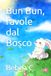 Bun Bun, favole dal Bosco.
