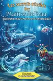 Les Secrets Révélés des Maîtres de l'Eau: Le grand livre-jeu de la biologie marine et du biomimétisme
