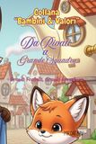 Collana Rivali Collana "Bambini & Valori". Da Rivali a Grande Squadra.: Grandi Fratelli, Grande Avventure