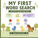 My First Word Search: A Neurodivergent-Friendly Activity Book for Ages 3-6
