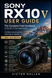 Sony Rx10 V User Guide