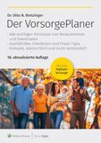 Der Wolters Kluwer Steuertipps Der VorsorgePlaner: mit Checklisten, Formularen und Dokumenten zu Vermögen, Patientenverfügung, Vorsorgevollmacht, Betreuungsverfügung und Todesfall