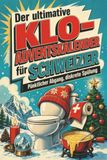 Der tiptop Der ultimative Klo-Adventskalender für Schweizer