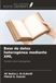 Base de datos heterogénea mediante XML: Transferir datos heterogéneos