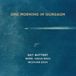 One Guy Buttery with Mohd Amhjad Khan & Mudassir Khan - One Morning In Gurgaon (CD)
