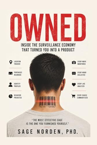 OWNED: Inside the Surveillance Economy That Turned You Into a Product