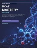 MCAT Mastery 2027–2028: A Comprehensive Roadmap for the Biological, Chemical, Physical, Psychological, and CARS Sections with Focused Review, Skill Practice, and Exam Strategies