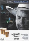 Sonic Rendezvous Fred Eaglesmith The Small Beers Tour (Pal) (DVD)