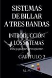 Sistemas Libri GmbH Introducción a Los Sistemas- Sistemas De Billar A Tres Bandas - Introducción A Los Sistemas - Capítulo 2 Paperback