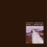 Konkurrent Alastair Galbraith - Morse / Gaudylight (CD)